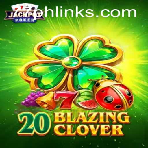 Unveiling the Magic of 20BlazingClover: A Contemporary Gaming Odyssey